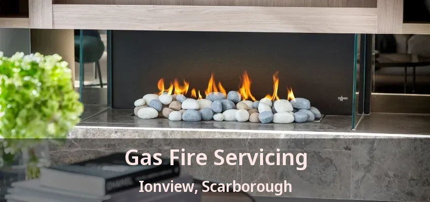 Gas Fire Servicing Ionview, Scarborough - ON Gas Fire Servicing Ionview, Scarborough - ON