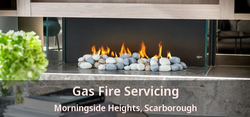 Gas Fire Servicing Morningside Heights, Scarborough - ON Gas Fire Servicing Morningside Heights, Scarborough - ON