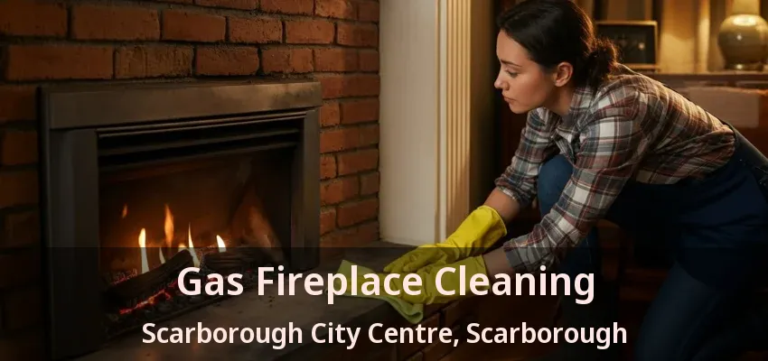 Gas Fireplace Cleaning Scarborough City Centre, Scarborough - ON Gas Fireplace Cleaning Scarborough City Centre, Scarborough - ON