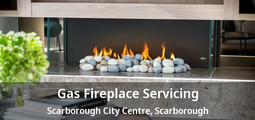Gas Fireplace Servicing Scarborough City Centre, Scarborough - ON Gas Fireplace Servicing Scarborough City Centre, Scarborough - ON
