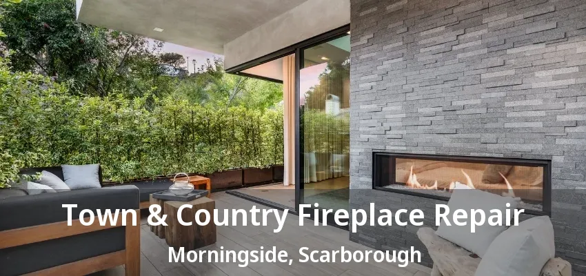 Town & Country Fireplace Repair Morningside, Scarborough - ON