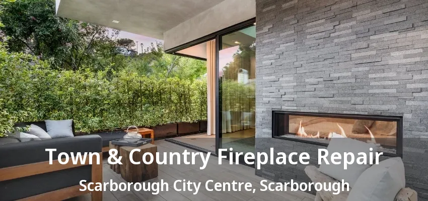 Town & Country Fireplace Repair Scarborough City Centre, Scarborough - ON Town & Country Fireplace Repair Scarborough City Centre, Scarborough - ON